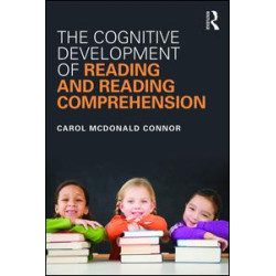 The Cognitive Development of Reading and Reading Comprehension The Cognitive Development of Reading and Reading Comprehension