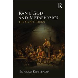Kant, God and Metaphysics