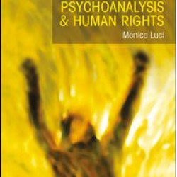 Torture, Psychoanalysis and Human Rights