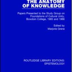 The Anatomy of Knowledge The Anatomy of Knowledge