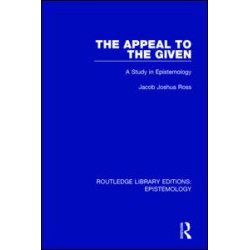 The Appeal to the Given The Appeal to the Given