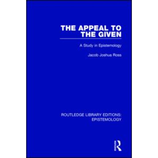 The Appeal to the Given The Appeal to the Given
