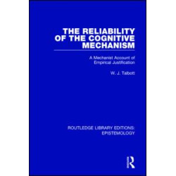 The Reliability of the Cognitive Mechanism The Reliability of the Cognitive Mechanism