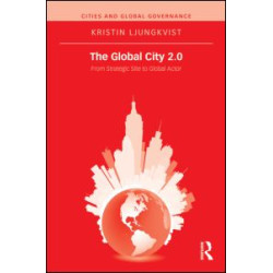 The Global City 2.0 The Global City 2.0