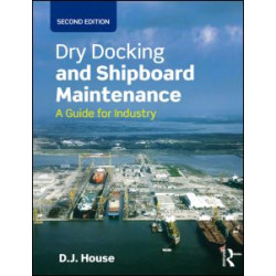 Dry Docking and Shipboard Maintenance Dry Docking and Shipboard Maintenance