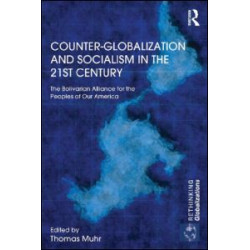 Counter-Globalization and Socialism in the 21st Century