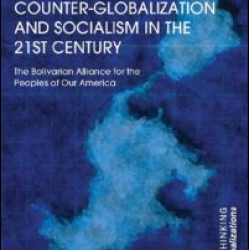Counter-Globalization and Socialism in the 21st Century Counter-Globalization and Socialism in the 21st Century