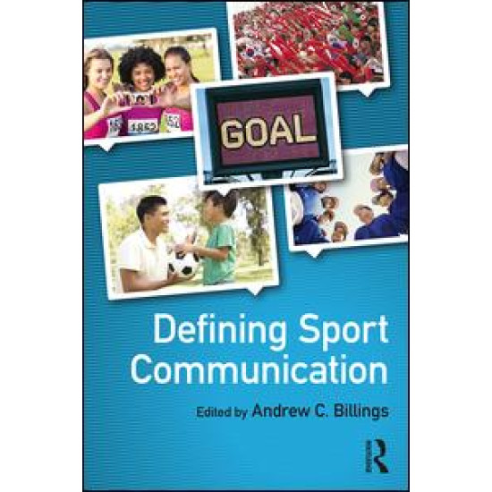Defining Sport Communication Defining Sport Communication