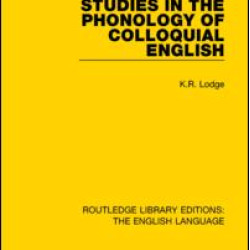 Studies in the Phonology of Colloquial English Studies in the Phonology of Colloquial English