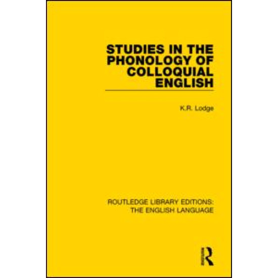 Studies in the Phonology of Colloquial English Studies in the Phonology of Colloquial English