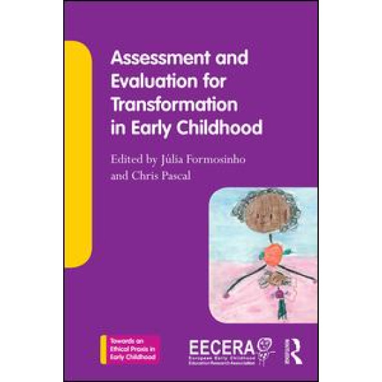 Assessment and Evaluation for Transformation in Early Childhood Assessment and Evaluation for Transformation in Early Childhood