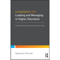 A Handbook for Leaders in Higher Education A Handbook for Leaders in Higher Education