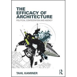 The Efficacy of Architecture The Efficacy of Architecture