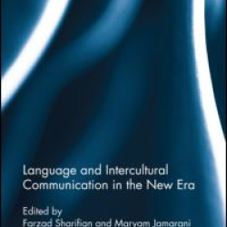 Language and Intercultural Communication in the New Era Language and Intercultural Communication in the New Era
