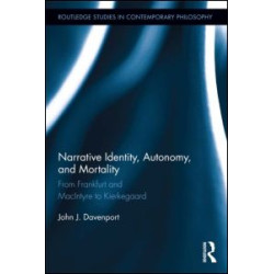 Narrative Identity, Autonomy, and Mortality Narrative Identity, Autonomy, and Mortality