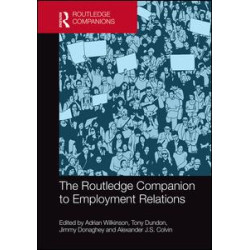 The Routledge Companion to Employment Relations The Routledge Companion to Employment Relations