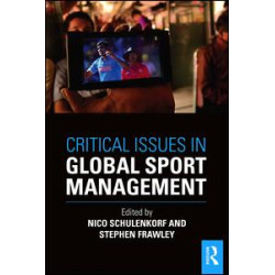 Critical Issues in Global Sport Management Critical Issues in Global Sport Management