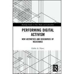 Performing Digital Activism