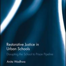 Restorative Justice in Urban Schools