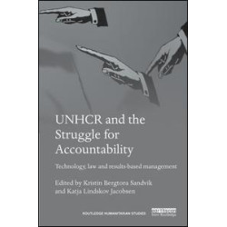 UNHCR and the Struggle for Accountability UNHCR and the Struggle for Accountability
