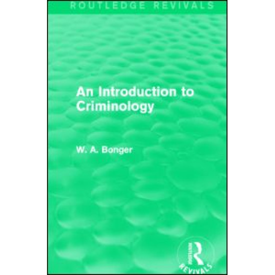 An Introduction to Criminology (Routledge Revivals) An Introduction to Criminology (Routledge Revivals)