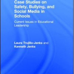 Case Studies on Safety, Bullying, and Social Media in Schools Case Studies on Safety, Bullying, and Social Media in Schools