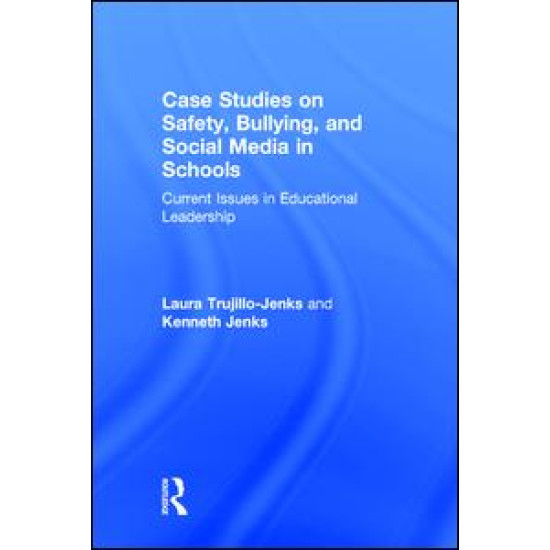 Case Studies on Safety, Bullying, and Social Media in Schools