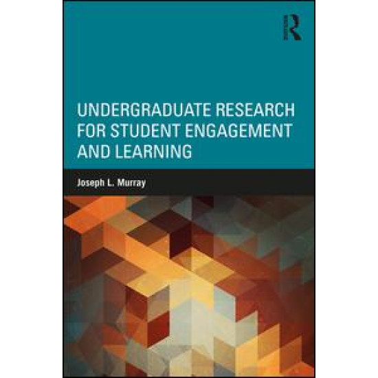 Undergraduate Research for Student Engagement and Learning