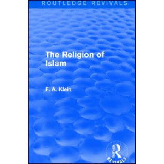 The Religion of Islam (Routledge Revivals) The Religion of Islam (Routledge Revivals)