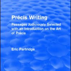 Pre´cis Writing Pre´cis Writing