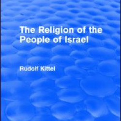The Religion of the People of Israel (Routledge Revivals)