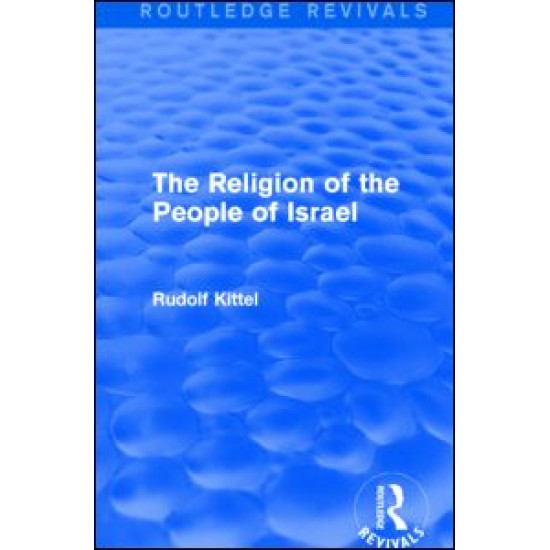 The Religion of the People of Israel (Routledge Revivals)
