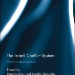 The Israeli Conflict System The Israeli Conflict System