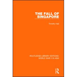 The Fall of Singapore 1942