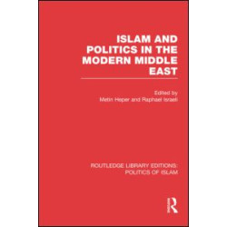Islam and Politics in the Modern Middle East