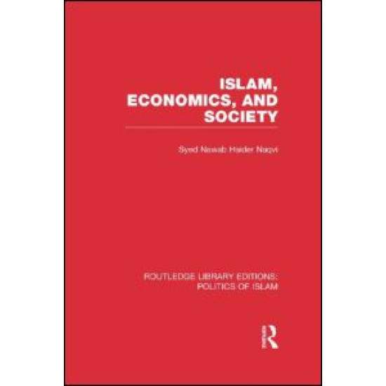 Islam, Economics, and Society Islam, Economics, and Society
