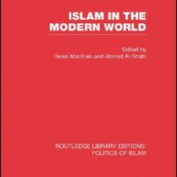 Islam in the Modern World Islam in the Modern World