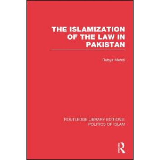 The Islamization of the Law in Pakistan The Islamization of the Law in Pakistan