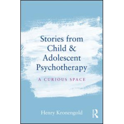 Stories from Child & Adolescent Psychotherapy