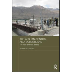 The Afghan-Central Asia Borderland The Afghan-Central Asia Borderland