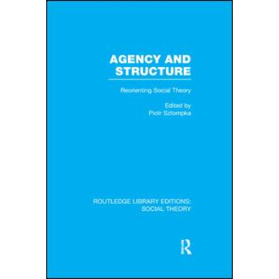 Agency and Structure