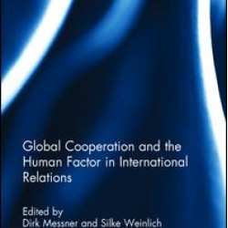 Global Cooperation and the Human Factor in International Relations