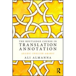 The Routledge Course in Translation Annotation