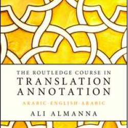 The Routledge Course in Translation Annotation