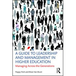 A Guide to Leadership and Management in Higher Education A Guide to Leadership and Management in Higher Education