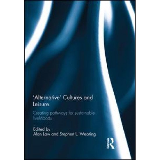 'Alternative' cultures and leisure