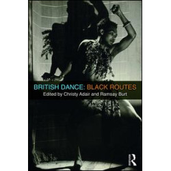 British Dance: Black Routes British Dance: Black Routes