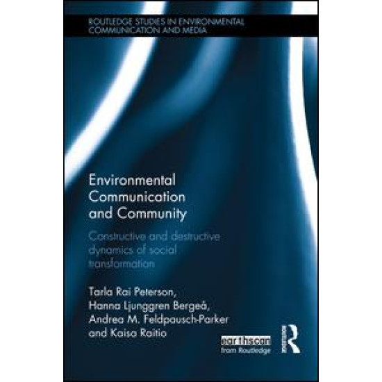 Environmental Communication and Community Environmental Communication and Community