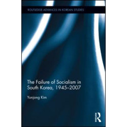 The Failure of Socialism in South Korea The Failure of Socialism in South Korea