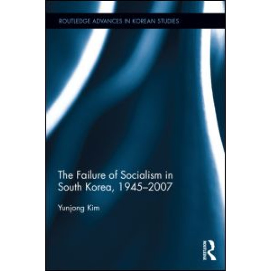 The Failure of Socialism in South Korea The Failure of Socialism in South Korea